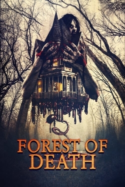 Watch Forest of Death movies online free