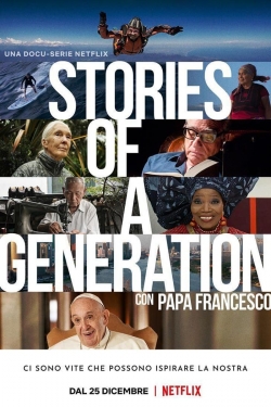 Watch Stories of a Generation - with Pope Francis movies online free