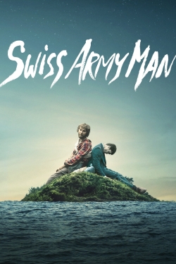 Watch Swiss Army Man movies online free