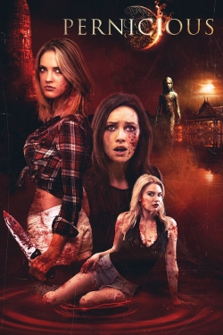 Watch Pernicious movies online free