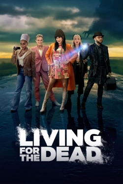 Watch Living for the Dead movies online free