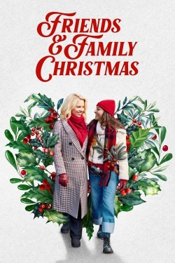 Watch Friends & Family Christmas movies online free