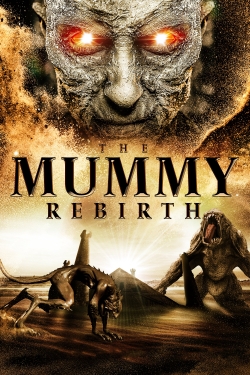 Watch The Mummy: Rebirth movies online free