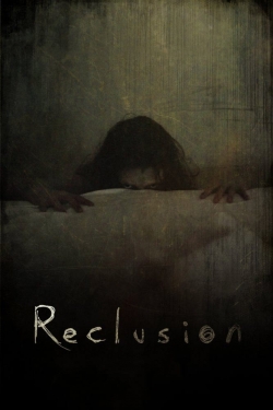 Watch Reclusion movies online free