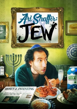 Watch Ari Shaffir: JEW movies online free