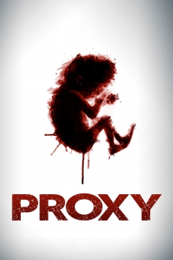 Watch Proxy movies online free