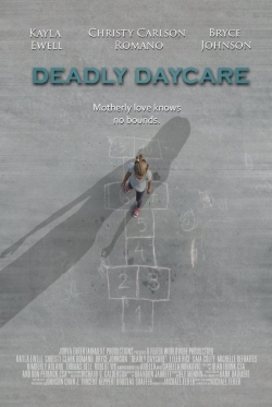 Watch Deadly Daycare movies online free