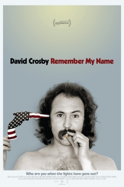 Watch David Crosby: Remember My Name movies online free