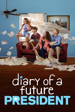 Watch Diary of a Future President movies online free