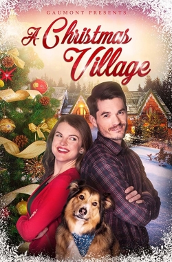 Watch A Christmas Village movies online free