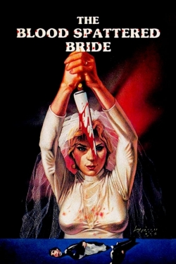 Watch The Blood Spattered Bride movies online free