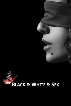 Watch Black & White & Sex movies online free