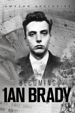 Watch Becoming Ian Brady movies online free