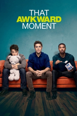 Watch That Awkward Moment movies online free