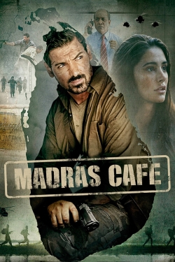 Watch Madras Cafe movies online free