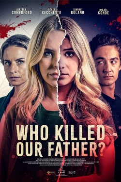 Watch Who Killed Our Father? movies online free