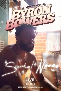 Watch Byron Bowers - Spiritual N**ga movies online free