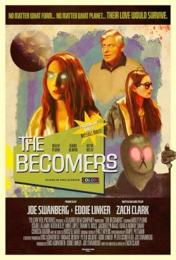 Watch The Becomers movies online free