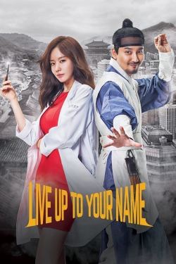 Watch Live Up To Your Name movies online free