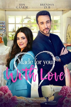 Watch Made for You with Love movies online free