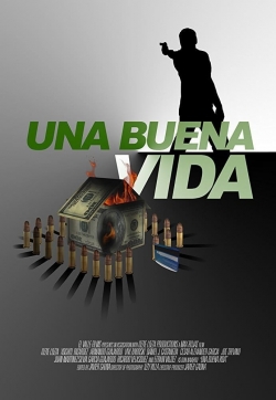 Watch Una buena vida movies online free