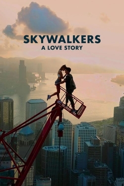 Watch Skywalkers: A Love Story movies online free