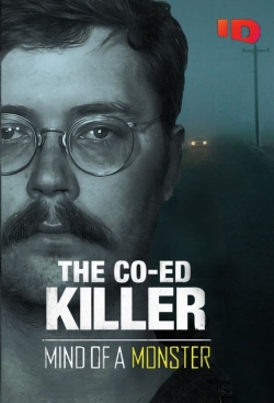 Watch The Co-Ed Killer: Mind of a Monster movies online free