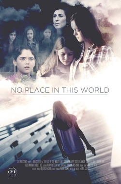 Watch No Place in This World movies online free