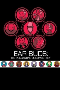 Watch Ear Buds: The Podcasting Documentary movies online free