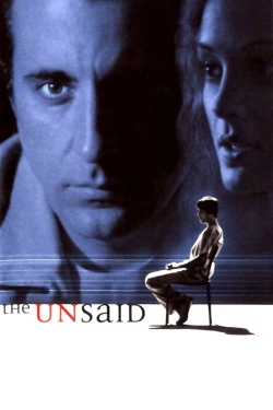 Watch The Unsaid movies online free