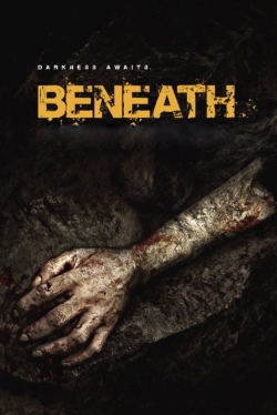 Watch Beneath movies online free