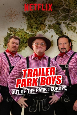 Watch Trailer Park Boys: Out of the Park: Europe movies online free