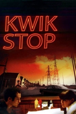 Watch Kwik Stop movies online free