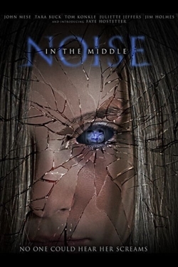 Watch Noise in the Middle movies online free