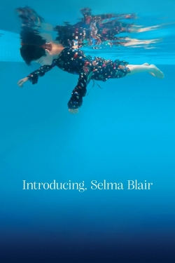 Watch Introducing, Selma Blair movies online free