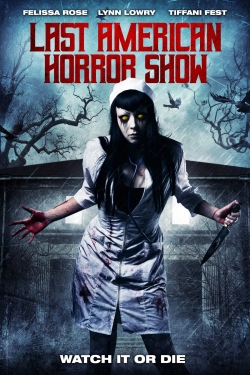 Watch Last American Horror Show movies online free