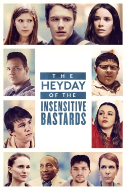 Watch The Heyday of the Insensitive Bastards movies online free