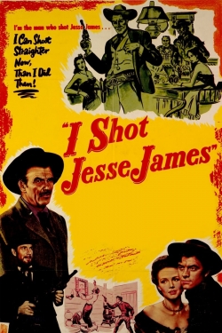 Watch I Shot Jesse James movies online free