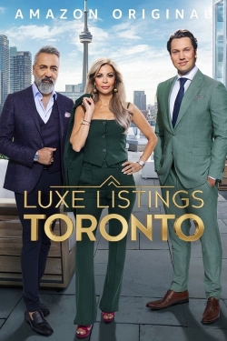 Watch Luxe Listings Toronto movies online free