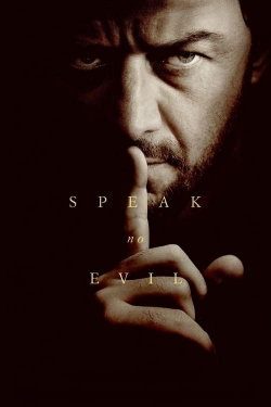 Watch Speak No Evil movies online free