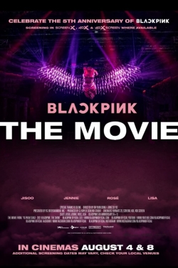 Watch BLACKPINK: THE MOVIE movies online free