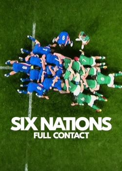 Watch Six Nations: Full Contact movies online free