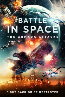 Watch Battle in Space The Armada Attacks movies online free