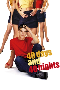 Watch 40 Days and 40 Nights movies online free