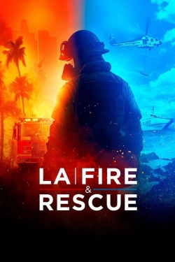 Watch LA Fire & Rescue movies online free