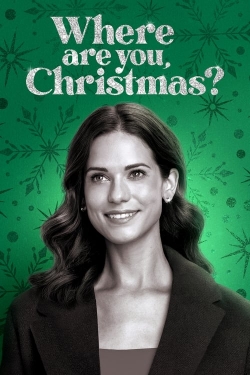 Watch Where Are You, Christmas? movies online free