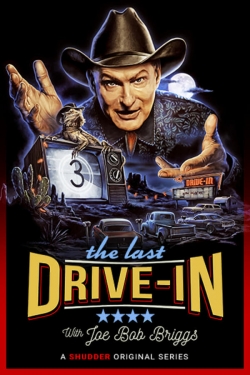 Watch The Last Drive-in With Joe Bob Briggs movies online free