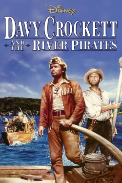 Watch Davy Crockett and the River Pirates movies online free