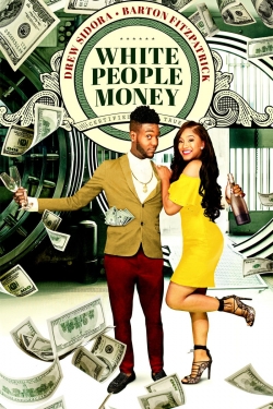 Watch White People Money movies online free