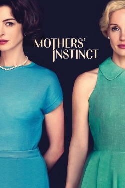 Watch Mothers' Instinct movies online free